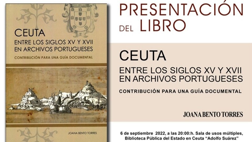 Cartel de presentación de "Ceuta entre los siglos XV y XVII en archivos portugueses"