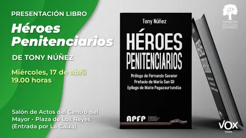 Parte del cartel promocional de la presentaci&oacute;n de 'H&eacute;roes penitenciarios'